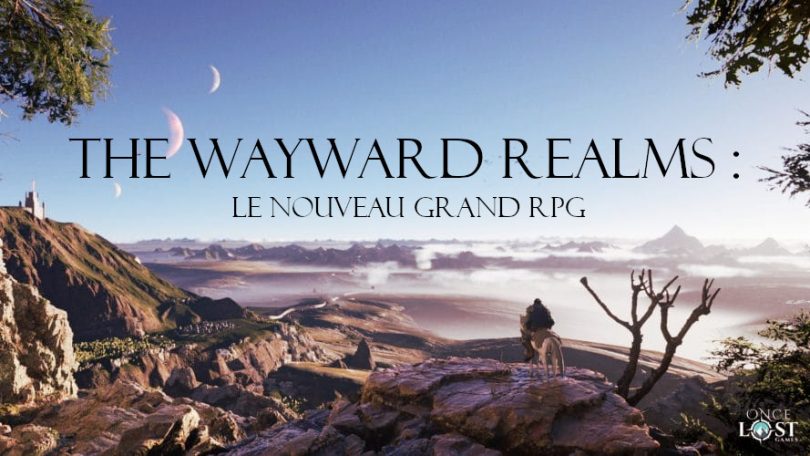 The Wayward Realms le nouveau grand RPG